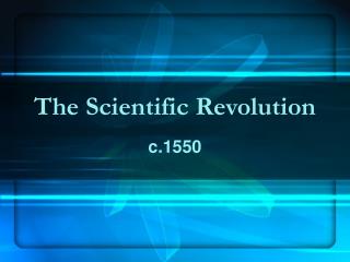 The Scientific Revolution