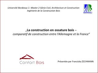 „ La construction en ossature bois – comparatif de construction entre l‘Allemagne et la France “