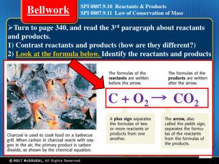 SPI 0807.9.10 Reactants &amp; Products SPI 0807.9.11 Law of Conservation of Mass