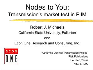 Nodes to You: Transmission’s market test in PJM