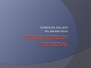 ANTICONCEPCION HORMONAL