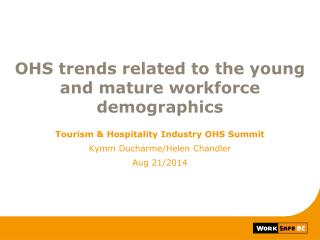 OHS trends related to the young and mature workforce demographics