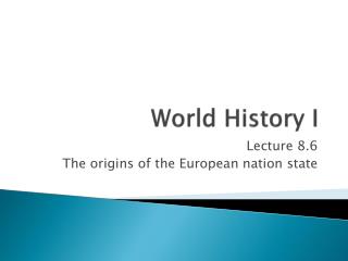 World History I