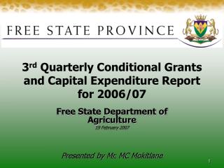 3 rd Quarterly Conditional Grants and Capital Expenditure Report for 2006/07