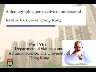 A demographic perspective to understand fertility barriers of Hong Kong