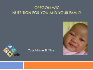 Oregon WIC Nutrition for You and Your Family