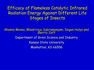 Efficacy of Flameless Catalytic Infrared Radiation Energy Against Different Life Stages of Insects