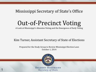 Mississippi Secretary of State’s Office Out-of-Precinct Voting