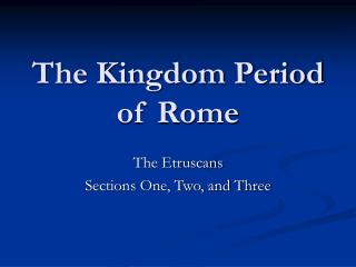 The Kingdom Period of Rome