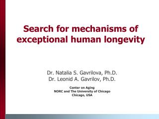 Search for mechanisms of exceptional human longevity