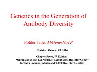 Genetics in the Generation of Antibody Diversity