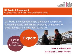 UK Trade &amp; Investment Opportunities for British firms around the world
