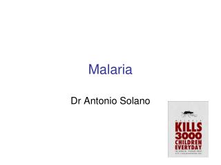 Malaria