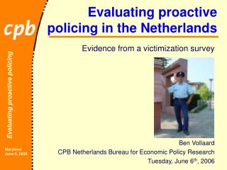 Evaluating proactive policing in the Netherlands