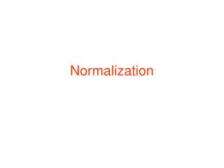Normalization