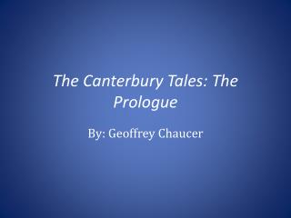 The Canterbury Tales: The Prologue