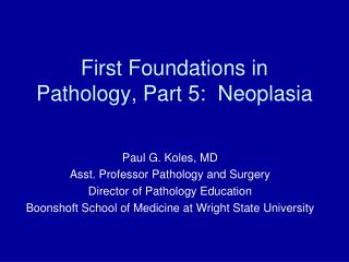 First Foundations in Pathology, Part 5: Neoplasia