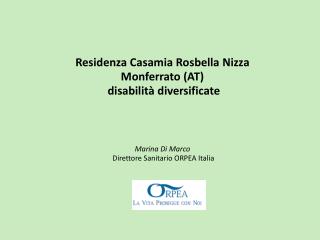 Residenza Casamia Rosbella Nizza Monferrato (AT) disabilità diversificate Marina Di Marco