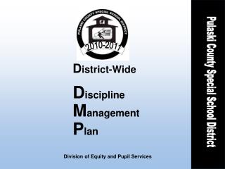 D istrict-Wide D iscipline M anagement P lan