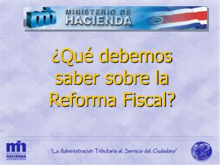 ¿Qué debemos saber sobre la Reforma Fiscal?