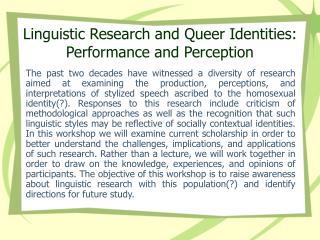 Linguistic Research and Queer Identities: Performance and Perception