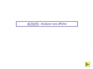 ACTIVITE : Analyser une affiche