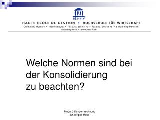 Welche Normen sind bei der Konsolidierung zu beachten?