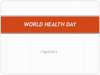 WORLD HEALTH DAY