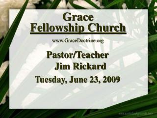 Grace Fellowship Church GraceDoctrine