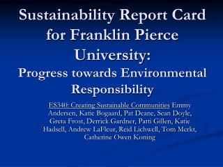 Sustainability Report Card for Franklin Pierce University: Progress towards Environmental Responsibility