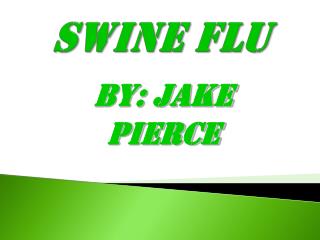 Swine Flu
