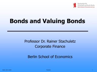 Bonds and Valuing Bonds