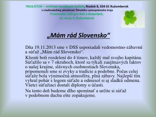 „Mám rád Slovensko“