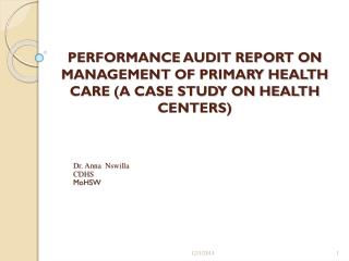 PERFORMANCE AUDIT REPORT ON MANAGEMENT OF PRIMARY HEALTH CARE (A CASE STUDY ON HEALTH CENTERS)
