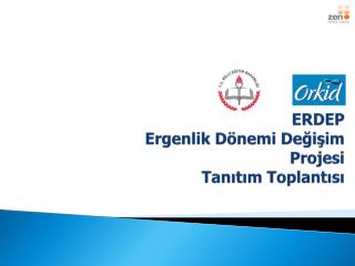 ERDEP Ergenlik Dönemi Değişim Projesi Tanıtım Toplantısı