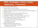 KPIs, Strategies, Tactics, Goals, Objectives - A Scenario