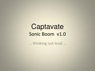 Captavate Sonic Boom v1.0