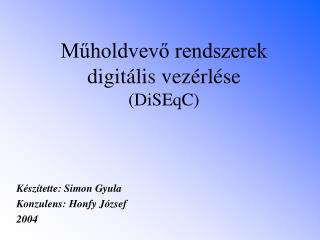 Műholdvevő rendszerek digitális vezérlése (DiSEqC)