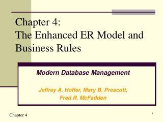 Chapter 4: The Enhanced ER Model and Business Rules