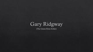 Gary Ridgway