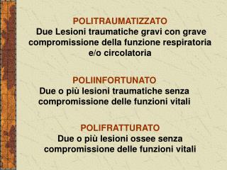 POLITRAUMATIZZATO