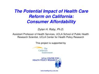 The Potential Impact of Health Care Reform on California: Consumer Affordability