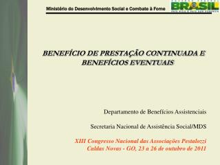 BENEFÍCIO DE PRESTAÇÃO CONTINUADA E BENEFÍCIOS EVENTUAIS