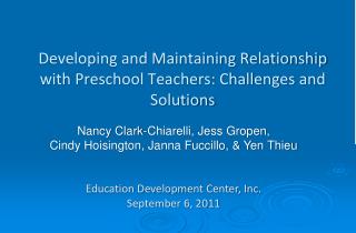 Developing and Maintaining Relationship with Preschool Teachers: Challenges and Solutions