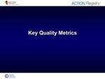 Key Quality Metrics