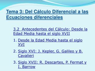 3.2 Antecedentes del Cálculo: Desde la Edad Media hasta el siglo XVII