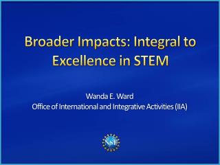 Broader Impacts: Integral to Excellence in STEM