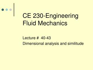 CE 230-Engineering Fluid Mechanics