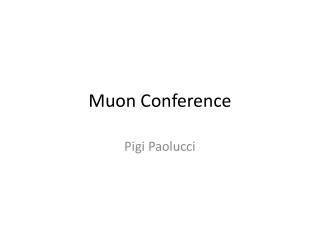 Muon Conference