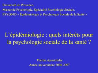 L’épidémiologie : quels intérêts pour la psychologie sociale de la santé ?